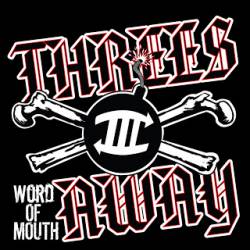 Threes Away : Word of Mouth